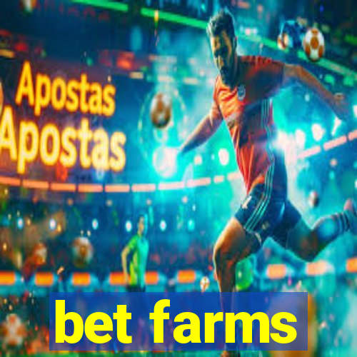 bet farms